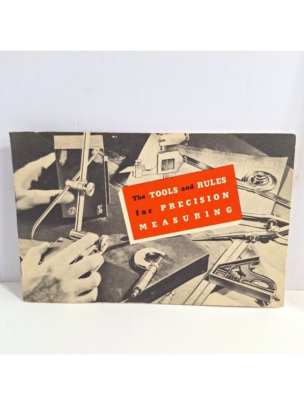 The Tools And Rules For Precision Measuring Starrett Tool Booklet 1953